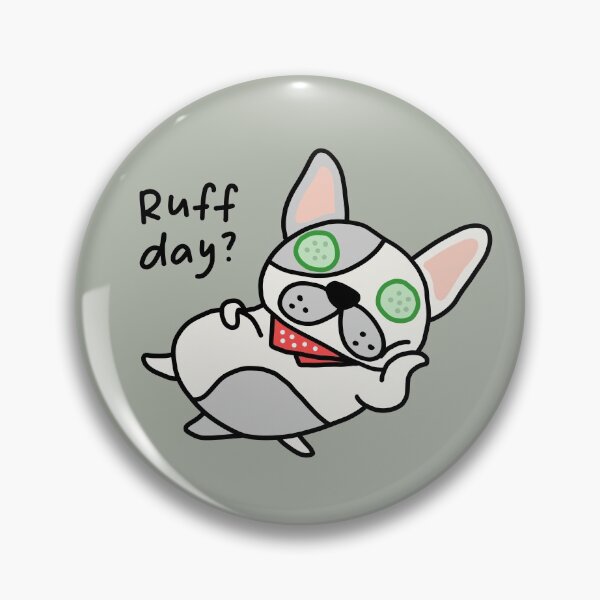 Item preview, Ruff day Frenchie designed and sold by ninjashrew.