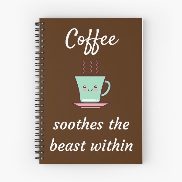 Item preview, Coffee soothes the beast within designed and sold by Ollie P.  Leo.