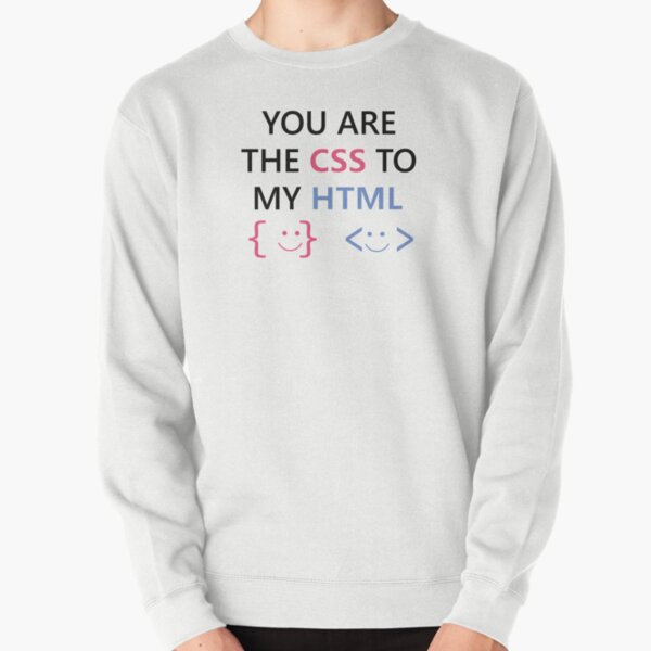 Item preview, You Are The CSS To My HTML Funny And Cute Developers Coders Programmers Couple designed and sold by AJAD212.