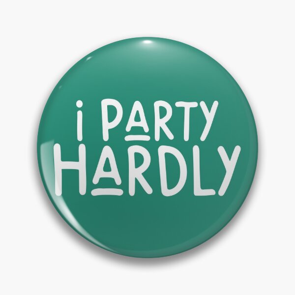 Item preview, I party hardly designed and sold by Sticker Up.