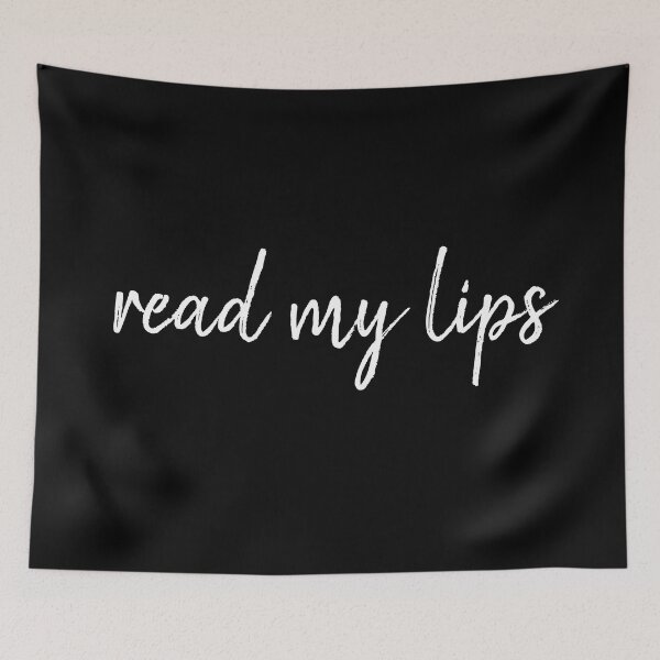 Item preview, Read My Lips - white on black designed and sold by jesscargill.
