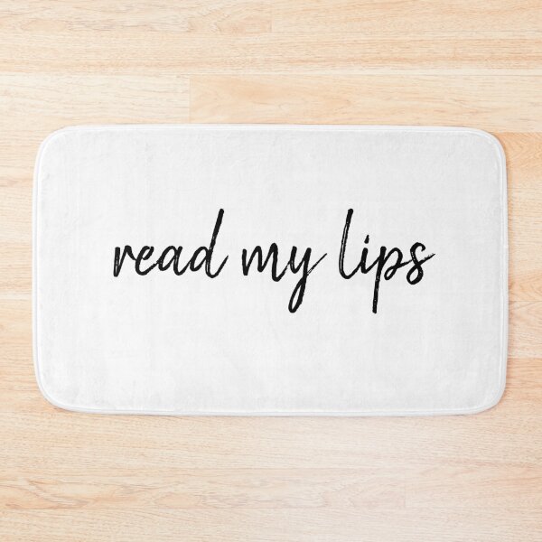 Item preview, Read My Lips - black writing designed and sold by jesscargill.