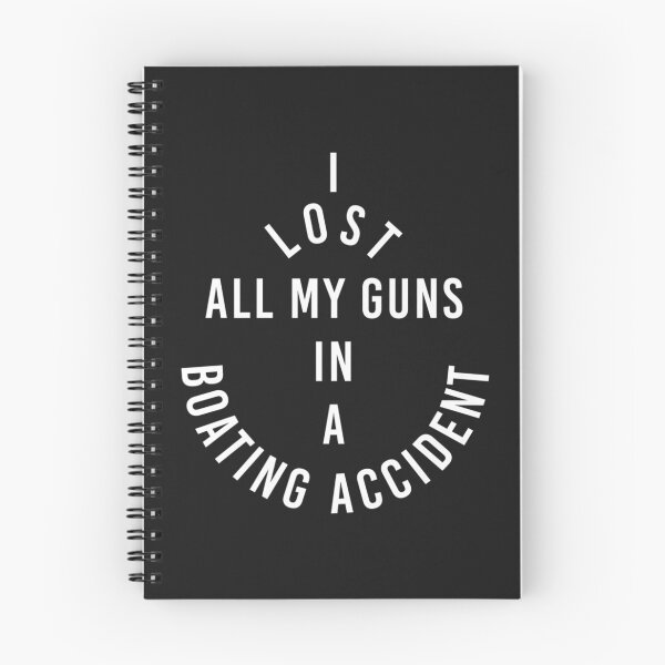 Item preview, I Lost All My Guns In Boating Accident Shirt - Anchor Funny designed and sold by Lukifo-Glacier.