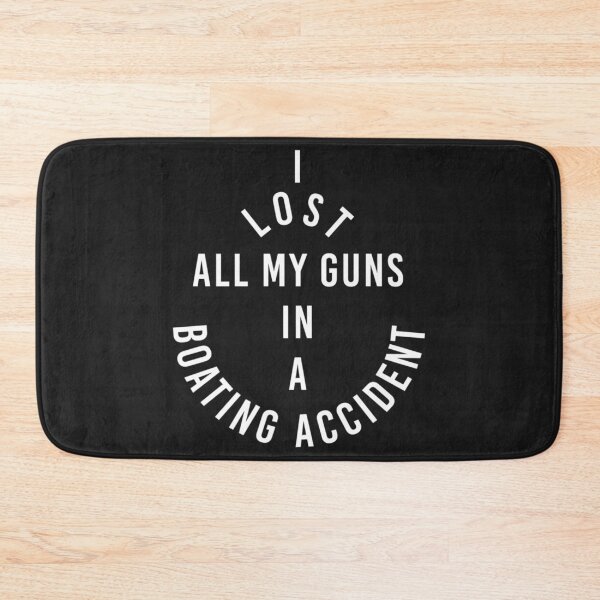 Aperçu de l'œuvre I Lost All My Guns In Boating Accident Shirt - Anchor Funny créée et vendue par Lukifo-Glacier.