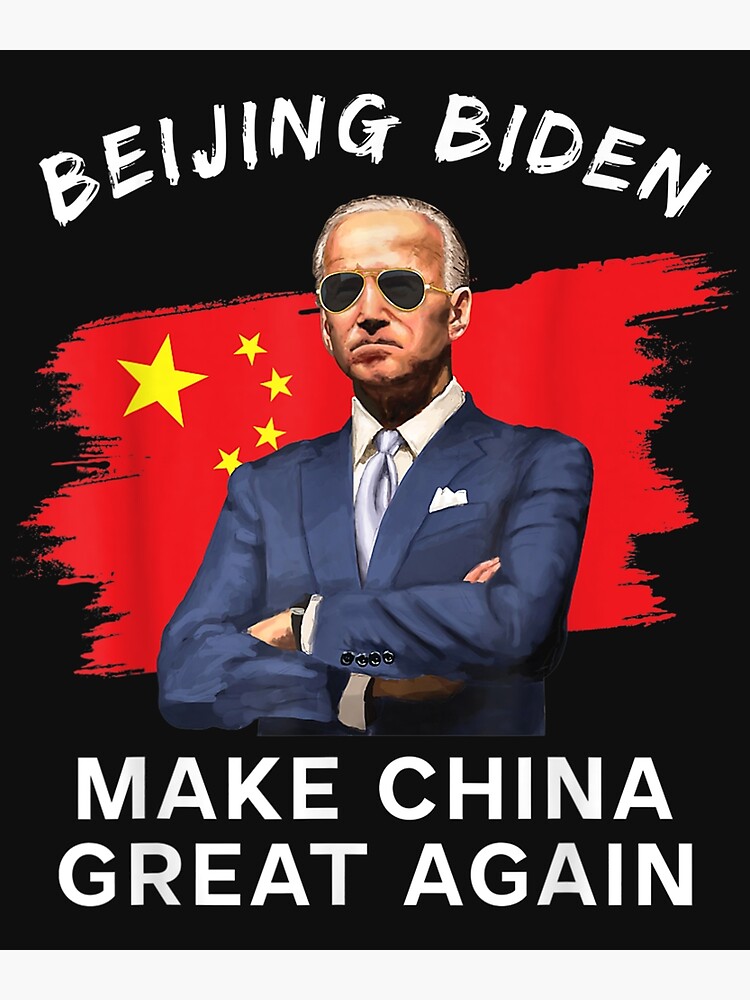 "Joe Biden Make China Great Again Sarcastic Beijing Biden T-Shirt ...