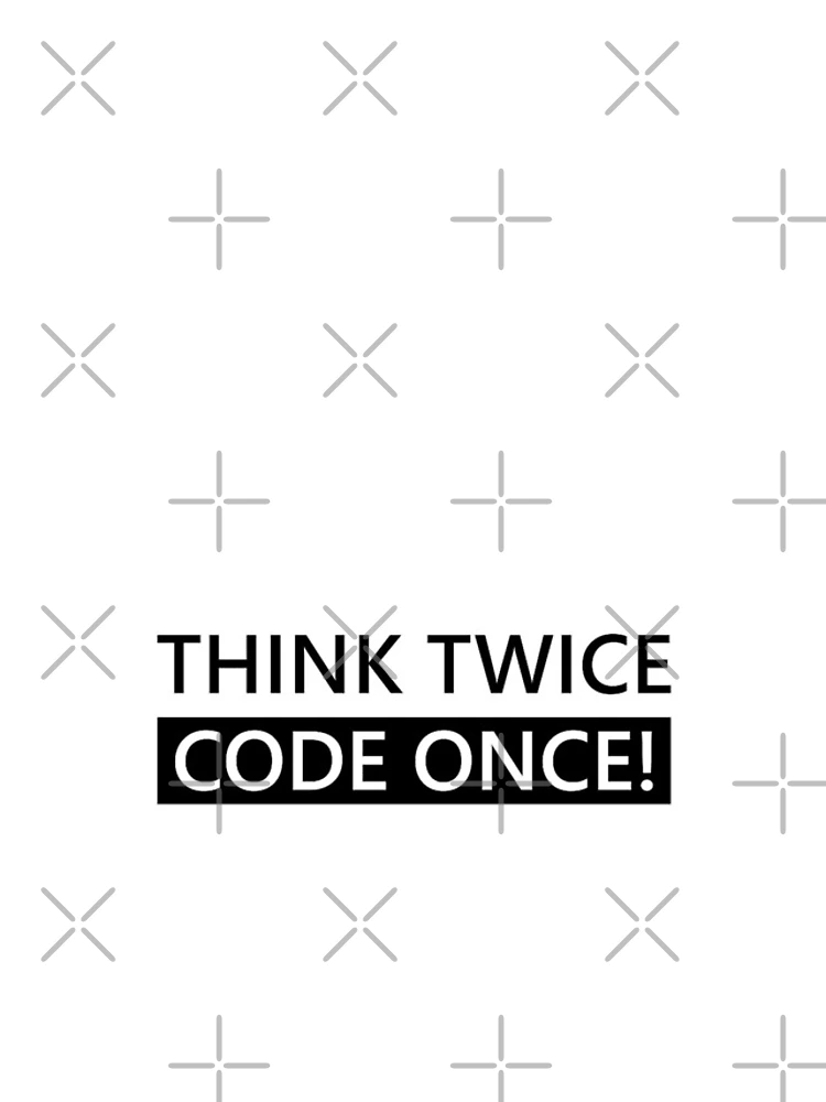 Thumbnail 4 of 4, iPhone Case, Think Twice Code Once! Developer Coder Programmer Tip Inspiration Life Coding designed and sold by AJAD212.