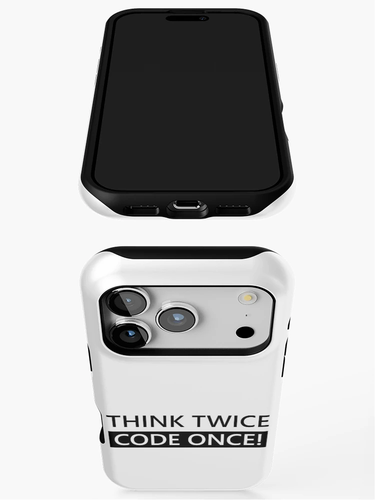 Thumbnail 3 of 4, iPhone Case, Think Twice Code Once! Developer Coder Programmer Tip Inspiration Life Coding designed and sold by AJAD212.