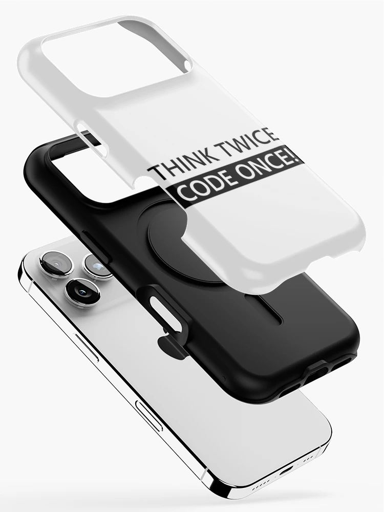 Thumbnail 2 of 4, iPhone Case, Think Twice Code Once! Developer Coder Programmer Tip Inspiration Life Coding designed and sold by AJAD212.