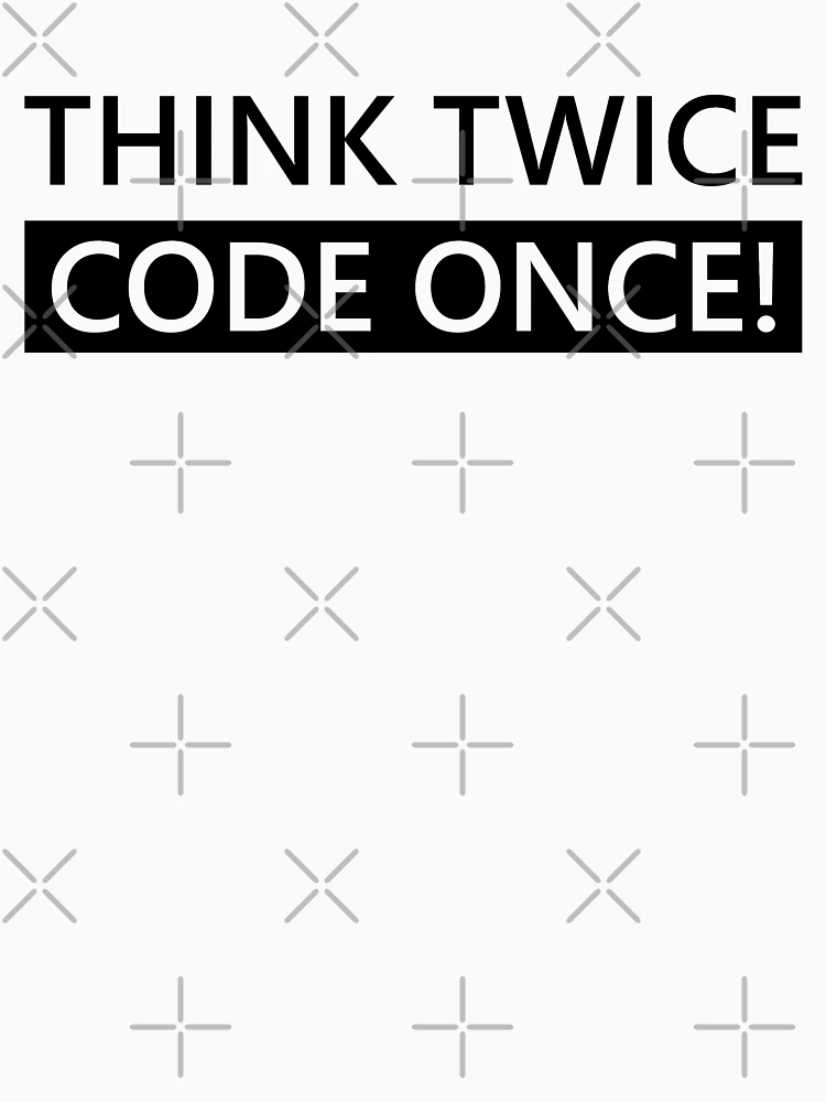 Thumbnail 4 of 4, Racerback Tank Top, Think Twice Code Once! Developer Coder Programmer Tip Inspiration Life Coding designed and sold by AJAD212.
