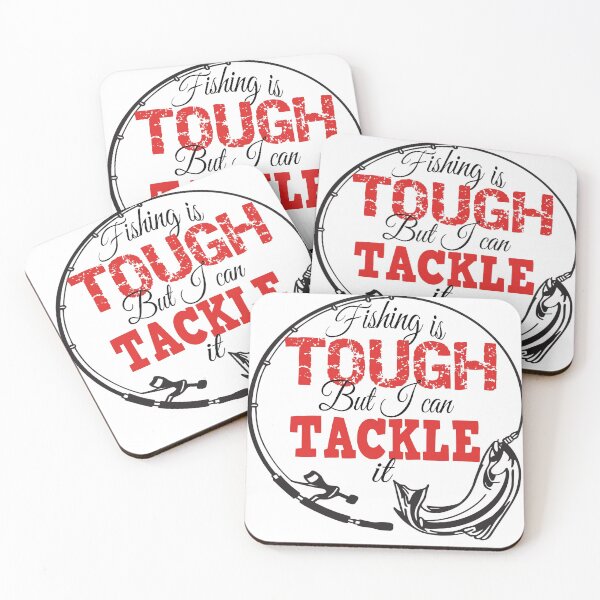 Item preview, Fishing Is Tough But I Can Tackle It designed and sold by Junkie-Worx.