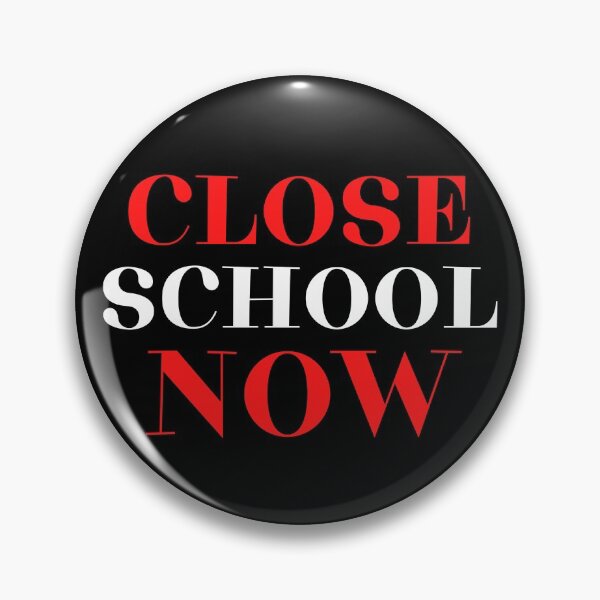 Item preview, Close School Now designed and sold by ReshenNY.