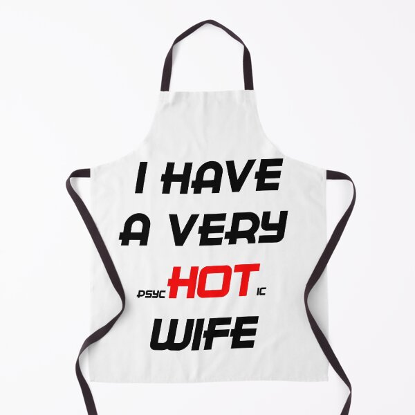 Item preview, I HAVE A VERY PSYCHOTIC WIFE designed and sold by GOTOCREATE.
