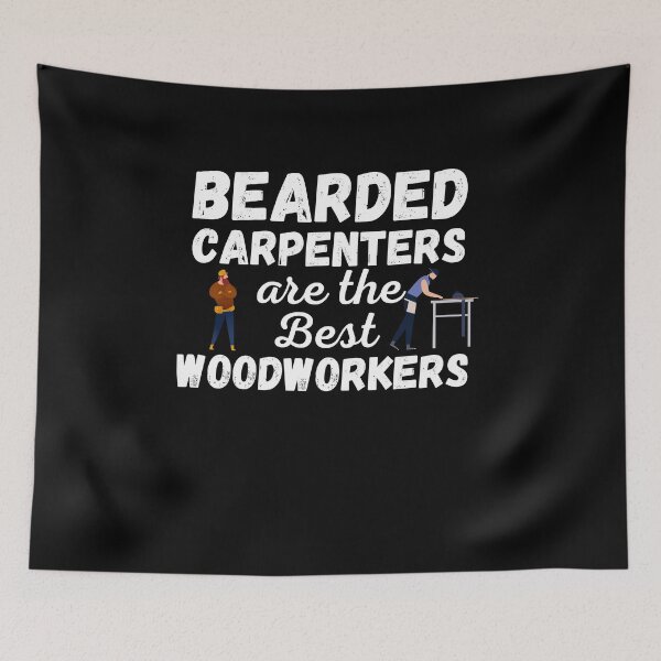 Item preview, Los carpinteros barbudos son los mejores carpinteros designed and sold by Kpnuts1.