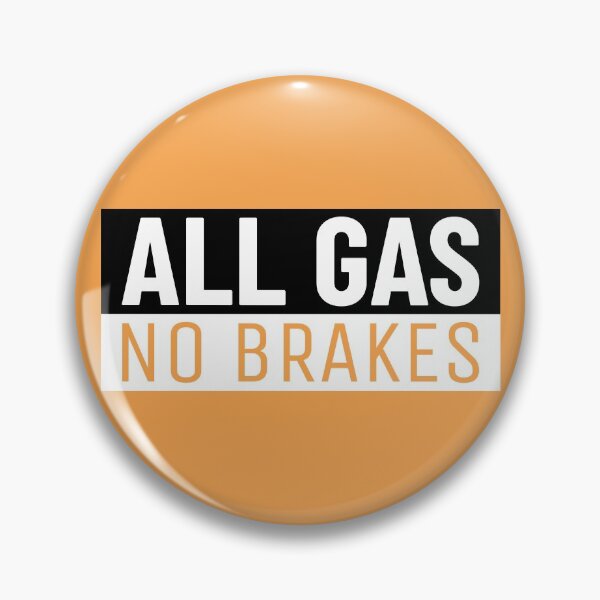 Item preview, All Gas No Brakes designed and sold by dreamofdenim.