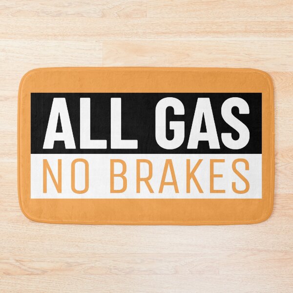 Item preview, All Gas No Brakes designed and sold by dreamofdenim.