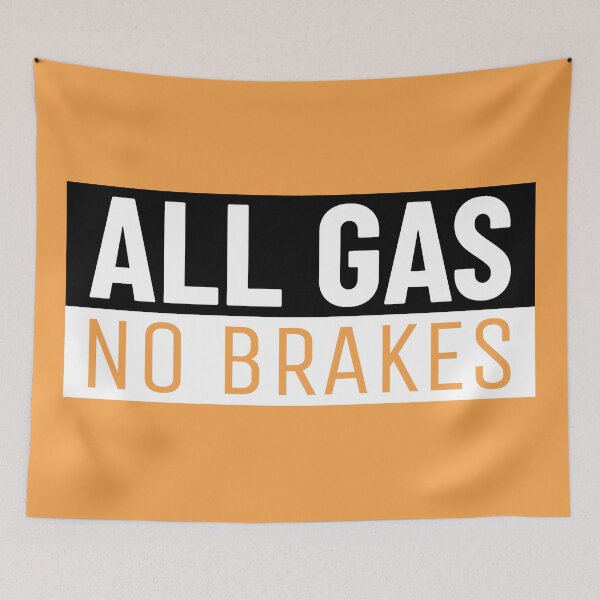 Item preview, All Gas No Brakes designed and sold by dreamofdenim.