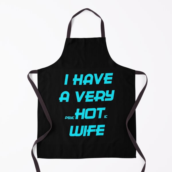 Item preview, I HAVE A VERY PSYCHOTIC WIFE designed and sold by GOTOCREATE.