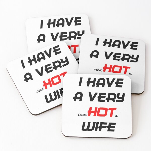 Item preview, I HAVE A VERY PSYCHOTIC WIFE designed and sold by GOTOCREATE.