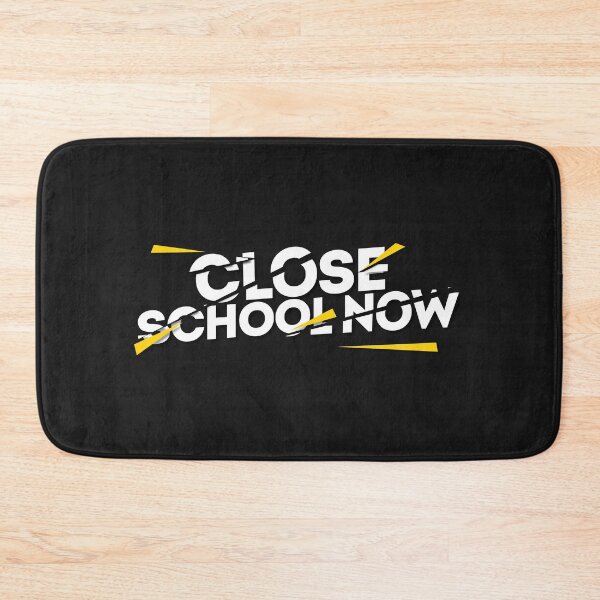 Item preview, Close school now designed and sold by elgreko.