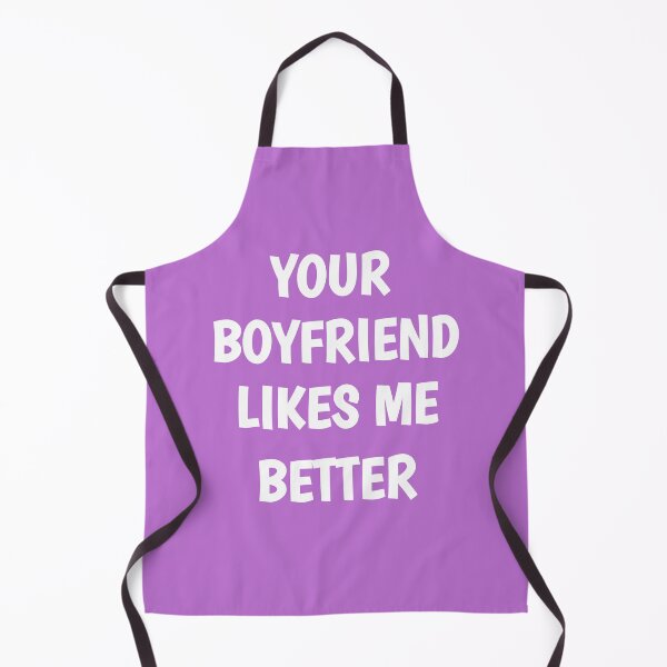 Item preview, your boyfriend likes me better designed and sold by Ayoublab.