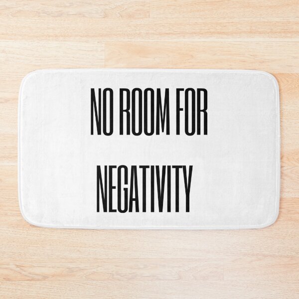 Item preview, No Room For Negativity  designed and sold by FlorielleFashion.