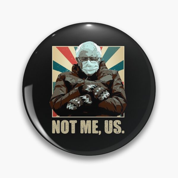 Item preview, Not Me, Us Bernie Sander  designed and sold by BoldNewLook.