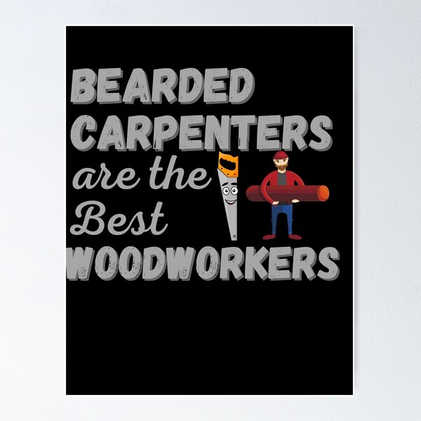Item preview, Los carpinteros barbudos son los mejores carpinteros designed and sold by Kpnuts1.