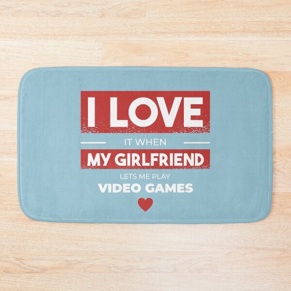Item preview, Gamer Love anti valentine's day - I love it when my girlfriend lets me play video games designed and sold by Ransyn Art.