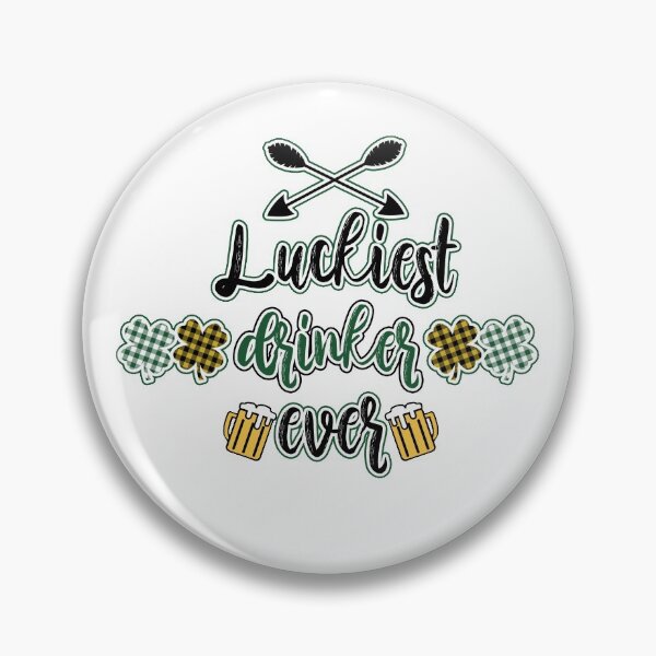 Item preview, Luckiest Drinker Ever designed and sold by autlu.