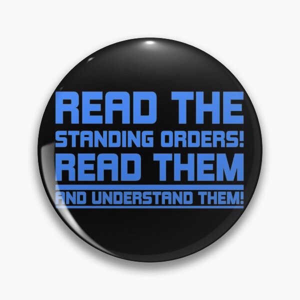 Item preview, READ THE STANDING ORDERS! READ THEM AND UNDERSTAND THEM! designed and sold by DotorEaon.