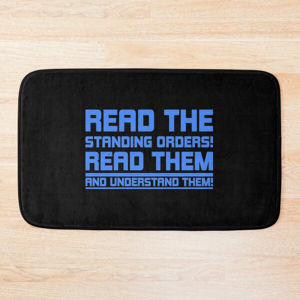 Item preview, READ THE STANDING ORDERS! READ THEM AND UNDERSTAND THEM! designed and sold by DotorEaon.