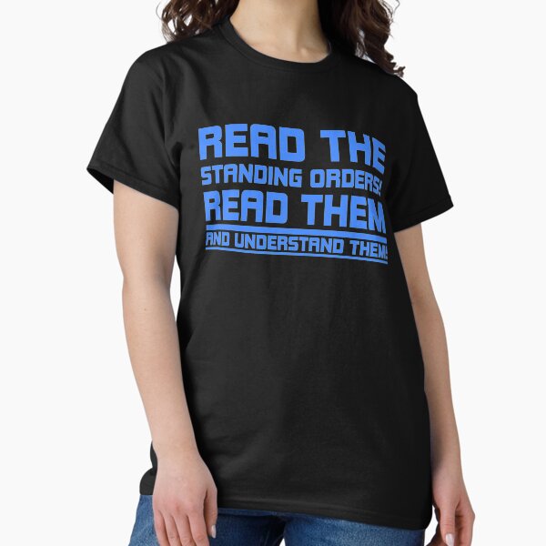 Item preview, READ THE STANDING ORDERS! READ THEM AND UNDERSTAND THEM! designed and sold by DotorEaon.
