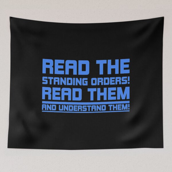 Item preview, READ THE STANDING ORDERS! READ THEM AND UNDERSTAND THEM! designed and sold by DotorEaon.
