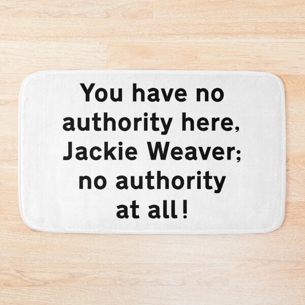 Item preview, NDVH You have no authority here, Jackie Weaver designed and sold by Nik’s T-Shirts.