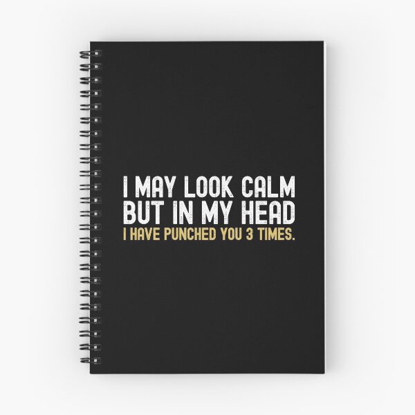 Item preview, I May Look Calm But In My Head I Have Punched You 3 Times designed and sold by henrymencia.