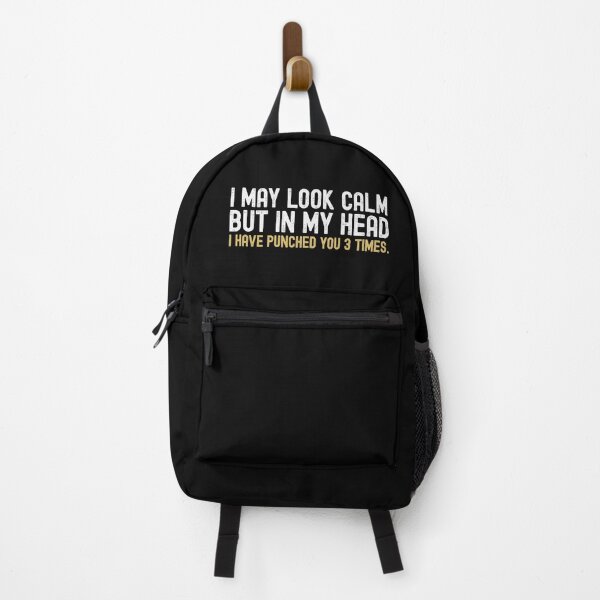 Item preview, I May Look Calm But In My Head I Have Punched You 3 Times designed and sold by henrymencia.