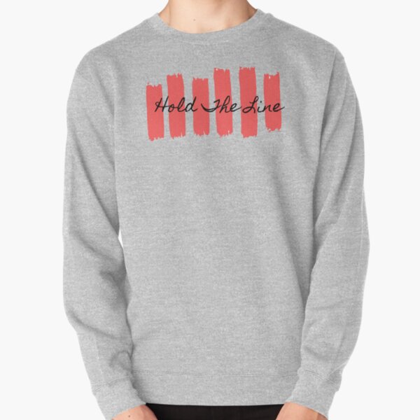 Hold The Line Sweatshirts Hoodies Redbubble