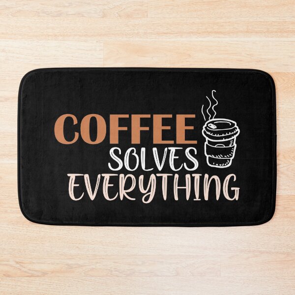 Item preview, Coffee solves everything designed and sold by Samridhi Verma.
