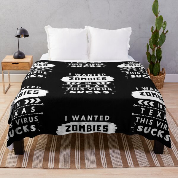 Item preview, I wanted zombies in Texas. This virus sucks designed and sold by My-Queens-Store.