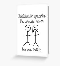One testicle Greeting Card