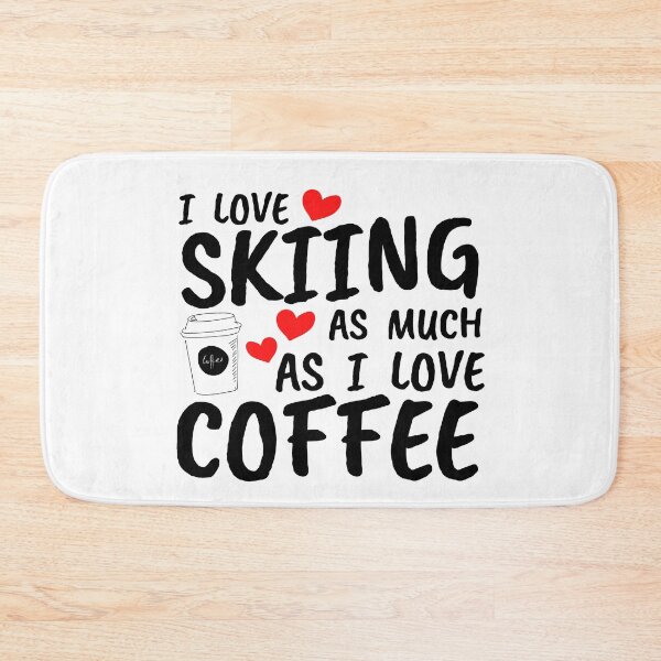 Item preview, I love skiing  as much as I love coffee designed and sold by TheGreenGoat.