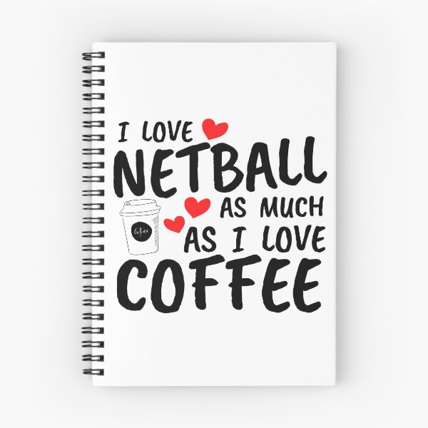 Item preview, I love netball as much as I love coffee designed and sold by TheGreenGoat.