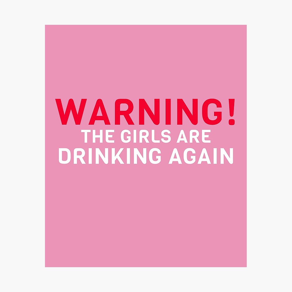 Girls Night Party Funny Drinking Quote Hen Night Girls Gone Wild