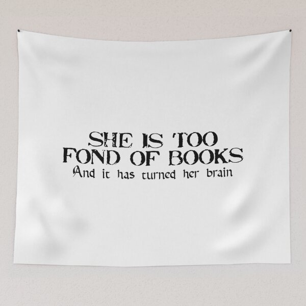 Item preview, She is Too Fond Of Books designed and sold by Cupart.