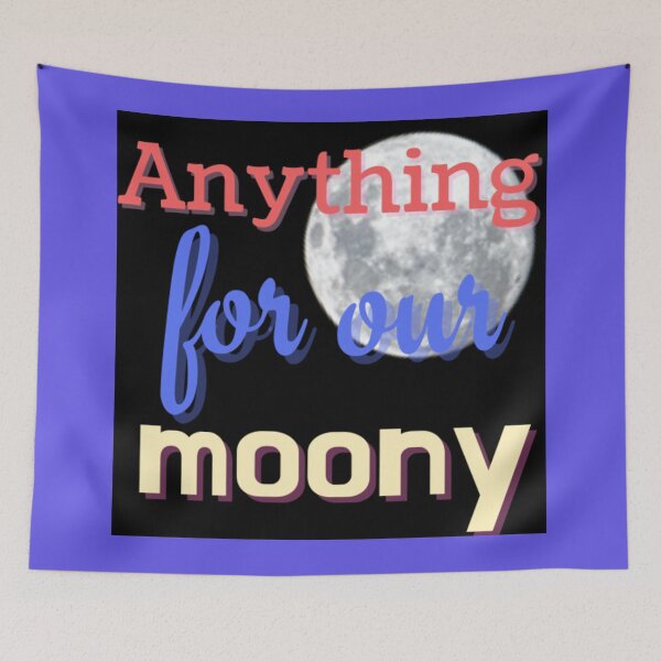 Item preview, Anything For Our Moony designed and sold by Lar888.
