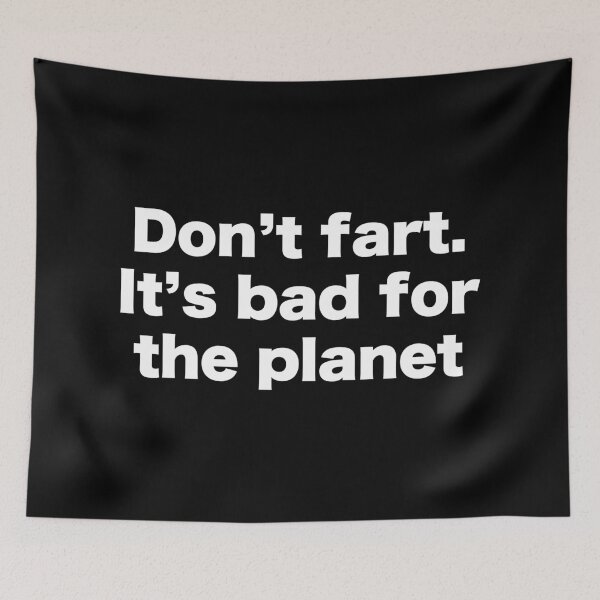 Item preview, Don't fart, it's bad for the planet designed and sold by MrMotto.