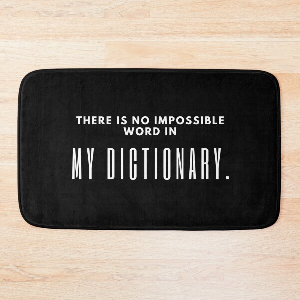 Item preview, Motivationl Slogan -There Is No Impossible Word In My Dictionary designed and sold by sasijaya.