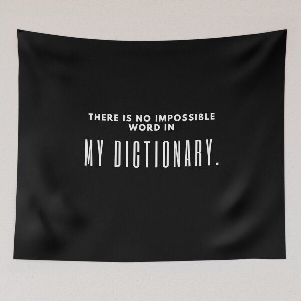 Item preview, Motivationl Slogan -There Is No Impossible Word In My Dictionary designed and sold by sasijaya.