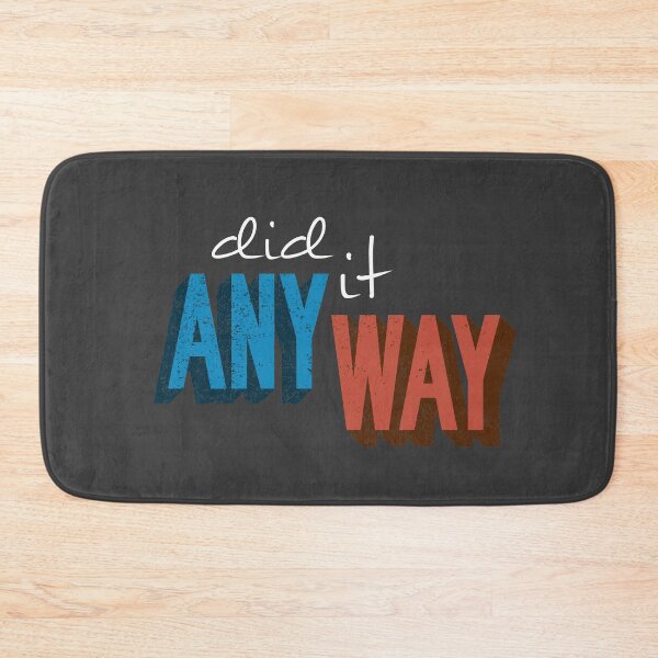 Item preview, DID IT ANYWAY designed and sold by azified.