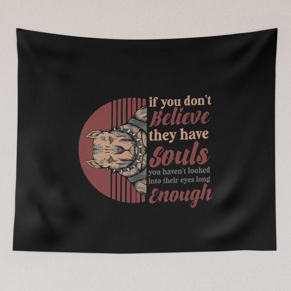 Item preview, If you don't believe they have souls you haven't looked into their eyes long enough designed and sold by AliAze.